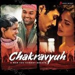 Chakravyuh - Kailash Kher Song Download